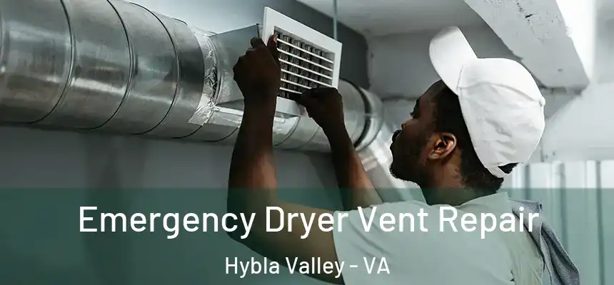  Emergency Dryer Vent Repair Hybla Valley - VA