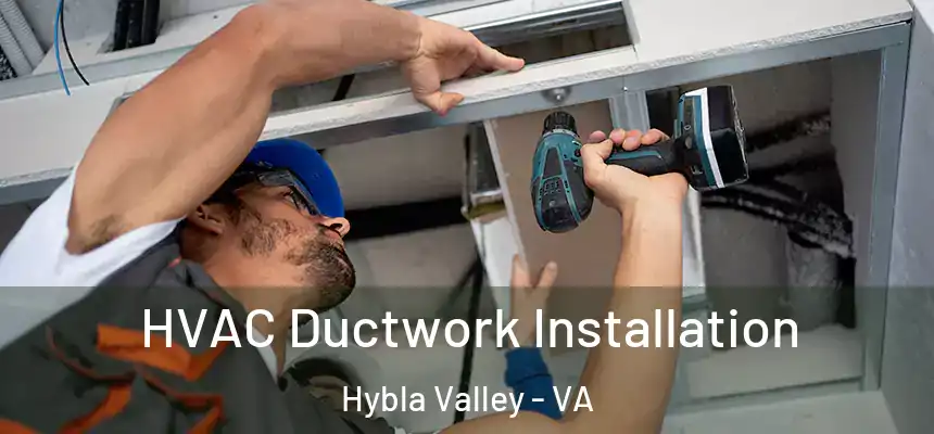  HVAC Ductwork Installation Hybla Valley - VA