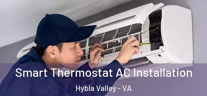  Smart Thermostat AC Installation Hybla Valley - VA